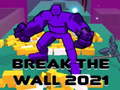 leikur Break The Wall 2021