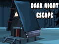 leikur Dark Night Escape