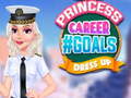 leikur Princess Career #GOALS Dress Up