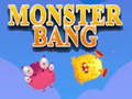 leikur Monster bang