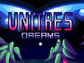 leikur Unitres Dreams