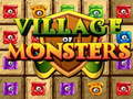 leikur Village Of Monsters