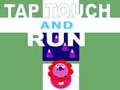 leikur Tap Touch and Run