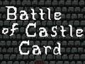 leikur Battle of Castle Card