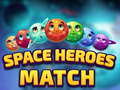 leikur Space Heroes Match