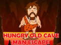 leikur Hungry Old Cave Man Escape