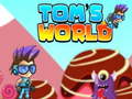leikur Tom's World