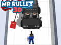 leikur Mr Bullet 3D 