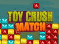 leikur Toy Crush Match