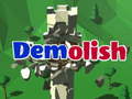 leikur Demolish