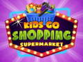 leikur Kids go Shopping Supermarket 
