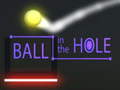 leikur Ball in The  Hole