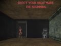 leikur Shoot Your Nightmare: The Beginning