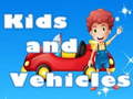 leikur Kids and Vehicles 