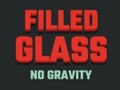 leikur Filled Glass No Gravity
