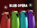 leikur Blob Opera