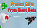 leikur Protect Gifts from Giant Bats