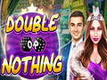 leikur Double or Nothing