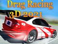 leikur Drag Racing 3D 2021