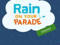 leikur Rain on Your Parade