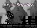 leikur Boy in shadow 