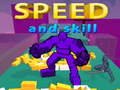 leikur Speed And Skill