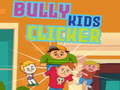 leikur Bully kids clicker