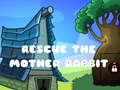 leikur Rescue The Mother Rabbit