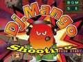 leikur Dj. Mango Shooting