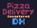leikur Pizza Delivery Demastered Deluxe