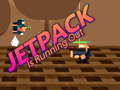 leikur Jetpack Is Running Out