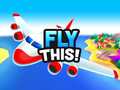 leikur Fly This!