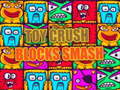 leikur Toy Crush Blocks Smash