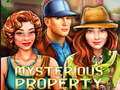 leikur Mysterious Property 