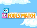 leikur Fools Match