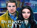 leikur Deranged City