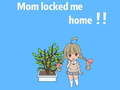 leikur Mom locked me home