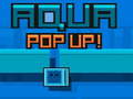 leikur Aqua Pop Up