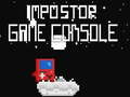 leikur İmpostor Game Console