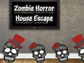 leikur Zombie Horror House Escape