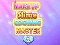 leikur Make Up Slime Cooking Master 2