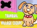 leikur Tranquil Village Escape