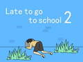 leikur Late to go to school 2