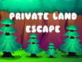 leikur Private Land Escape