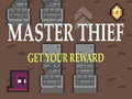 leikur Master Thief Get your reward