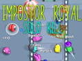 leikur Impostor Royal Solo Kill