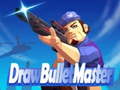leikur Draw Bullet Master