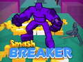 leikur Smash Breaker