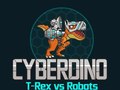 leikur CyberDino: T-Rex vs Robots