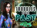 leikur Troubles of the past
